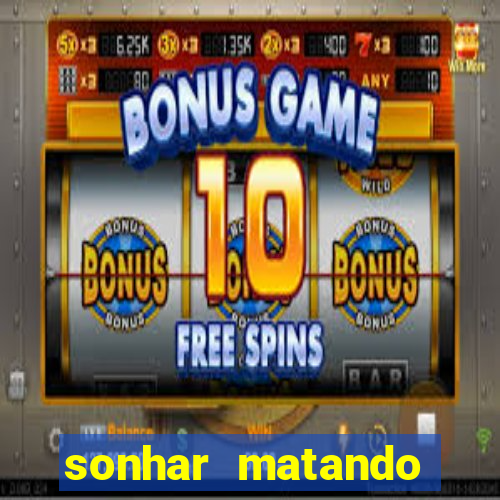 sonhar matando porco jogo do bicho